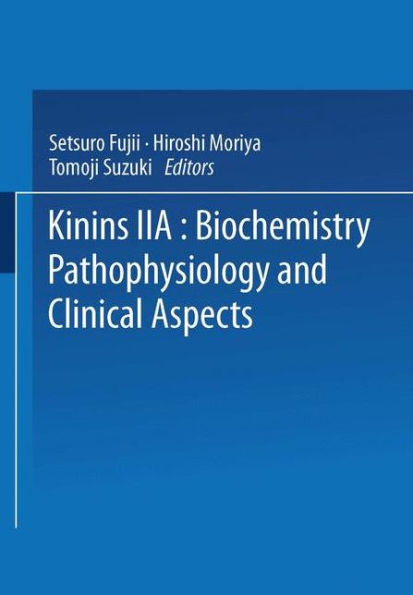 Kinins?I: Biochemistry, Pathophysiology, And Clinical Aspects (Advances In Experimental Medicine And Biology)