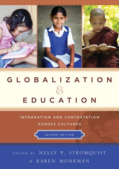 Globalization And Education: Integration And Contestation Across Cultures