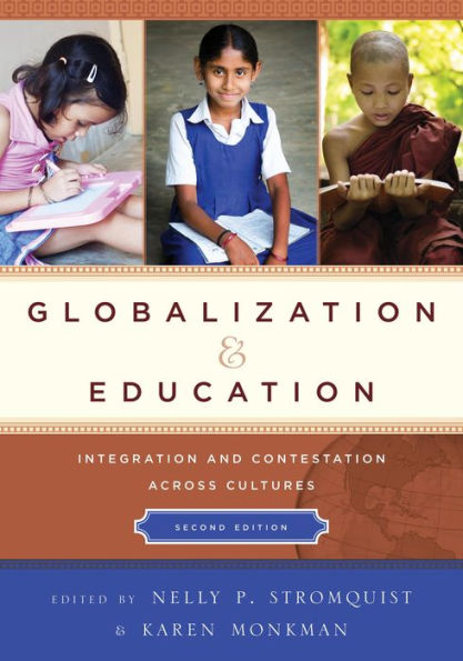 Globalization And Education: Integration And Contestation Across Cultures