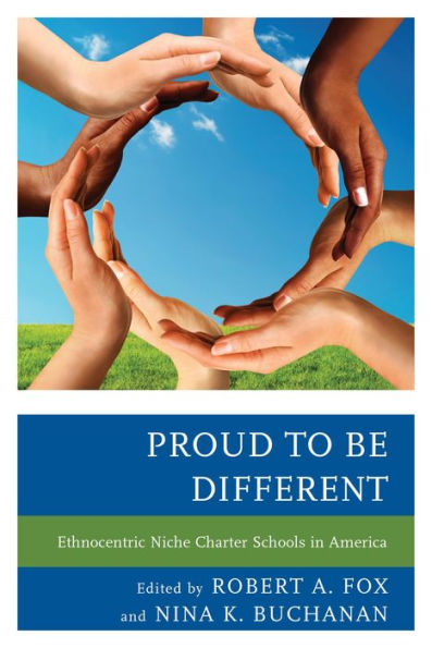Proud To Be Different: Ethnocentric Niche Charter Schools In America