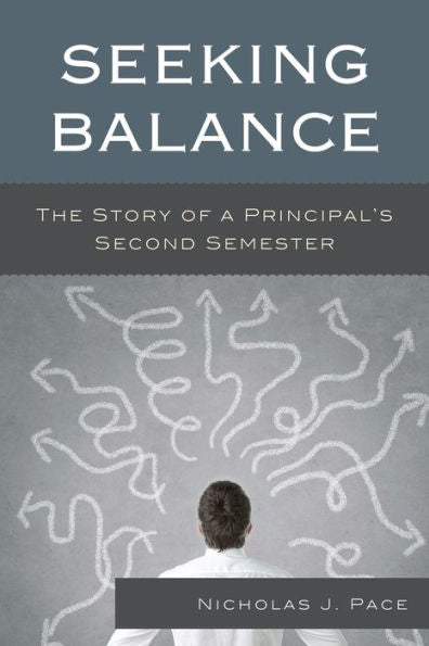 Seeking Balance: The Story Of A Principal's Second Semester