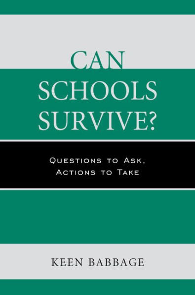 Can Schools Survive?: Questions To Ask, Actions To Take