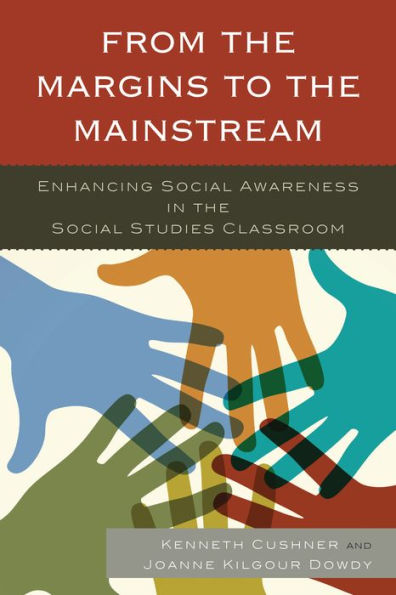 From The Margins To The Mainstream: Enhancing Social Awareness In The Social Studies Classroom