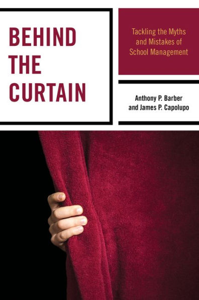 Behind The Curtain: Tackling The Myths And Mistakes Of School Management