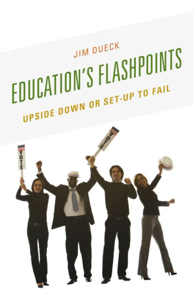 Education's Flashpoints: Upside Down Or Set-Up To Fail