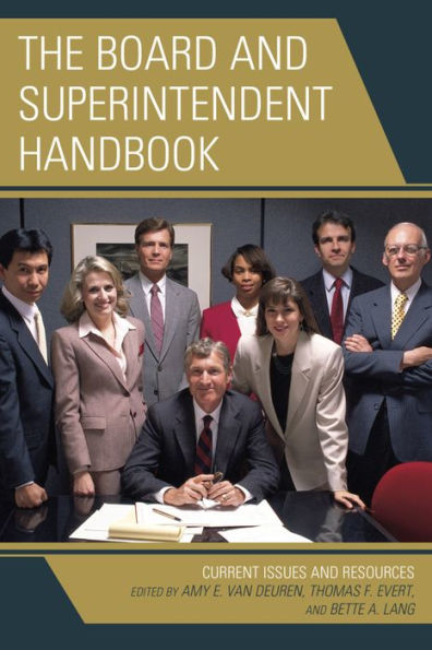 The Board And Superintendent Handbook: Current Issues And Resources