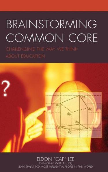 Brainstorming Common Core: Challenging The Way We Think About Education