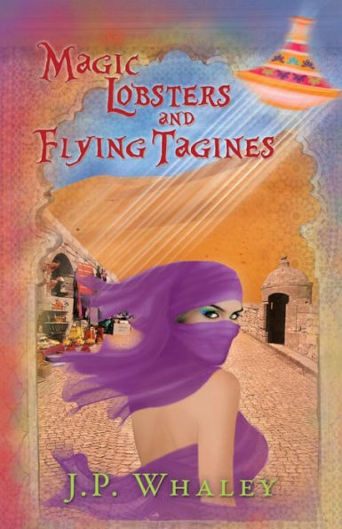 Magic Lobsters And Flying Tagines