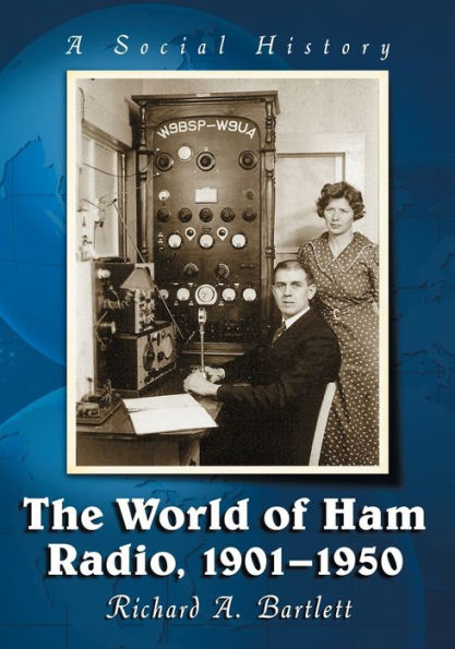 The World Of Ham Radio, 1901-1950: A Social History