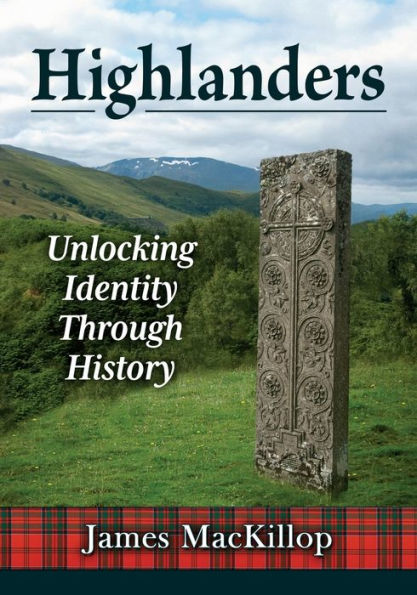 Highlanders: Unlocking Identity Through History