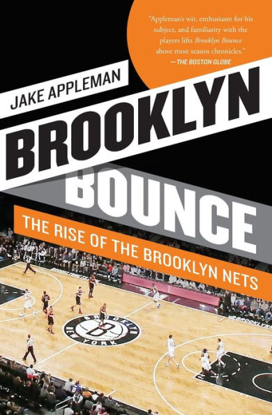 Brooklyn Bounce: The Rise Of The Brooklyn Nets