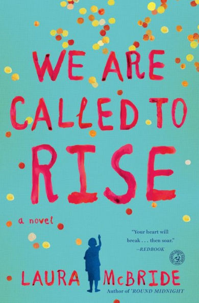 We Are Called To Rise: A Novel