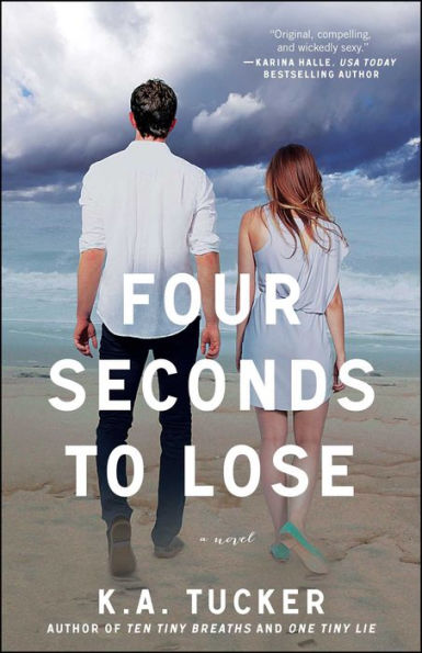 Four Seconds To Lose: A Novel (4) (The Ten Tiny Breaths Series)