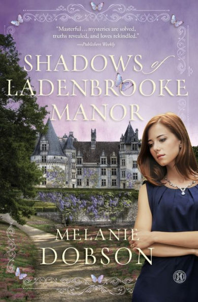 Shadows Of Ladenbrooke Manor: A Novel