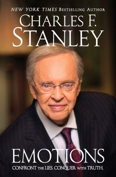 Emotions: Confront The Lies. Conquer With Truth.