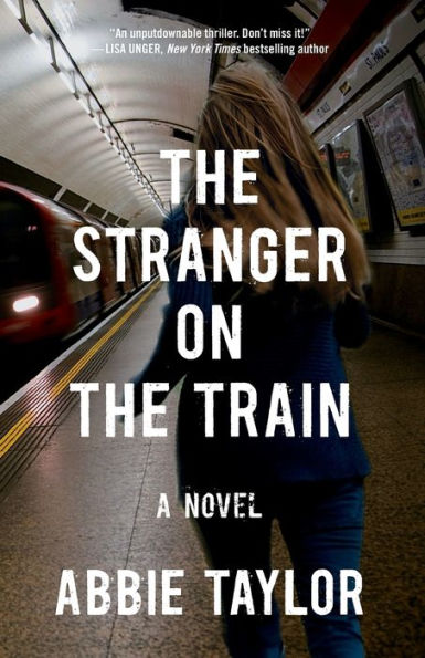 The Stranger On The Train: A Novel