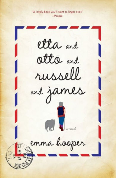 Etta And Otto And Russell And James: A Novel