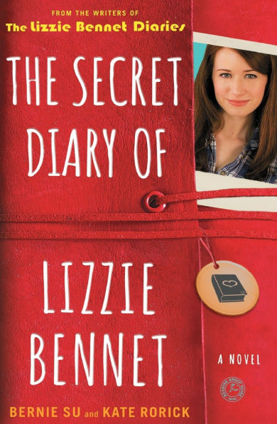 The Secret Diary Of Lizzie Bennet: A Novel (Lizzie Bennet Diaries)