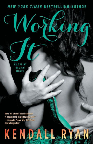 Working It: A Love By Design Novel