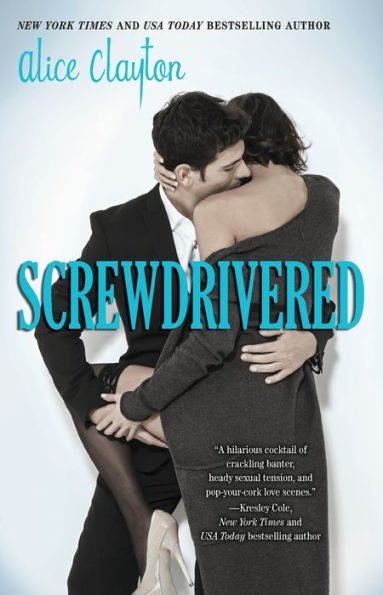 Screwdrivered (2) (The Cocktail Series)