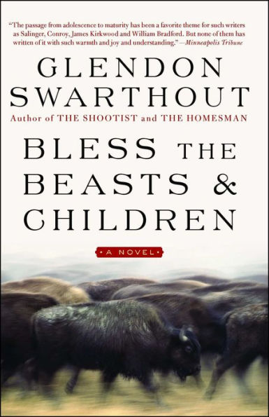Bless The Beasts & Children: A Novel