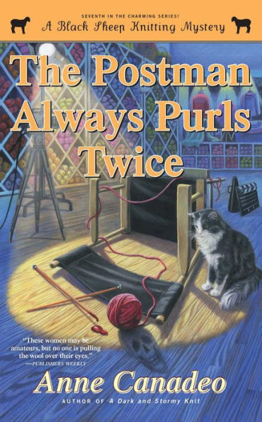 The Postman Always Purls Twice (7) (A Black Sheep Knitting Mystery)