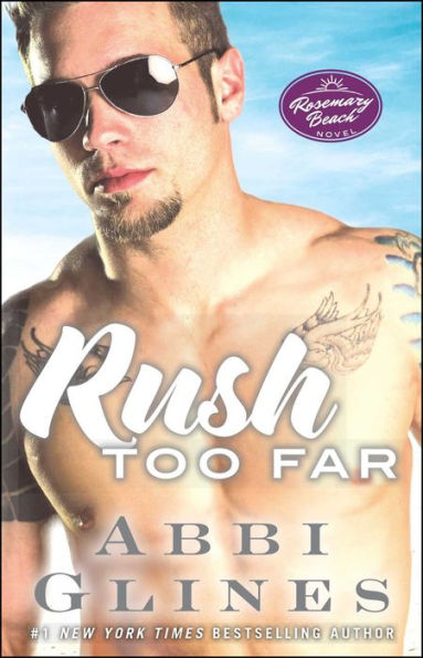 Rush Too Far: A Rosemary Beach Novel (4) (The Rosemary Beach Series)