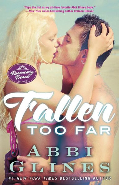 Fallen Too Far: A Rosemary Beach Novel (1) (The Rosemary Beach Series)
