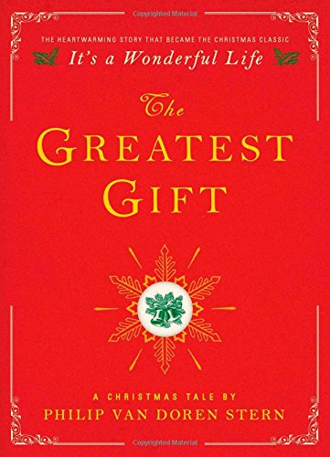 The Greatest Gift : A Christmas Tale