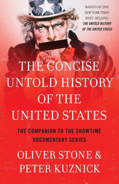 The Concise Untold History Of The United States
