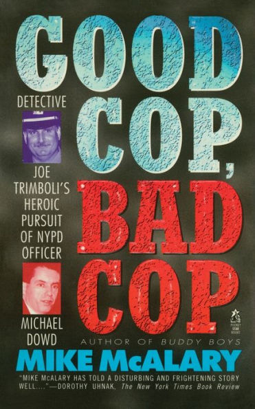 Good Cop, Bad Cop: Joseph Trimboli Vs Michael Dowd And The Ny Police Department