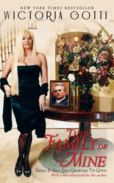 This Family Of Mine: What It Was Like Growing Up Gotti