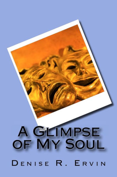 A Glimpse Of My Soul