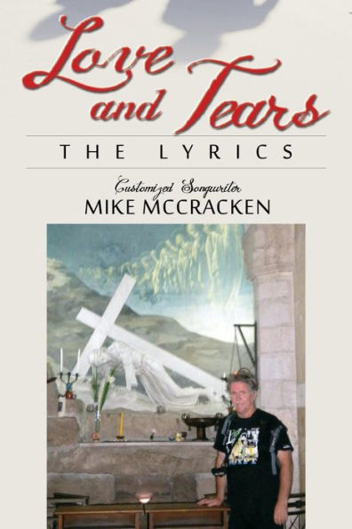 Love And Tears: The Lyrics