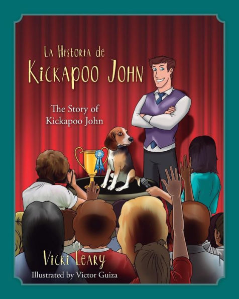 La Historia De Kickapoo John (Spanish And English): The Story Of Kickapoo John (Spanish Edition)