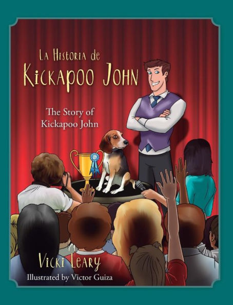 La Historia De Kickapoo John (Spanish And English): The Story Of Kickapoo John (Spanish Edition)