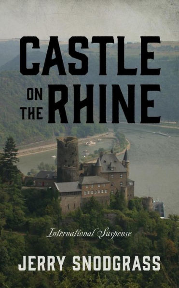 Castle On The Rhine: International Suspense