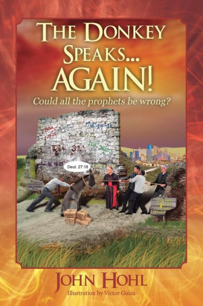 The Donkey Speaks... Again! Could All The Prophets Be Wrong?
