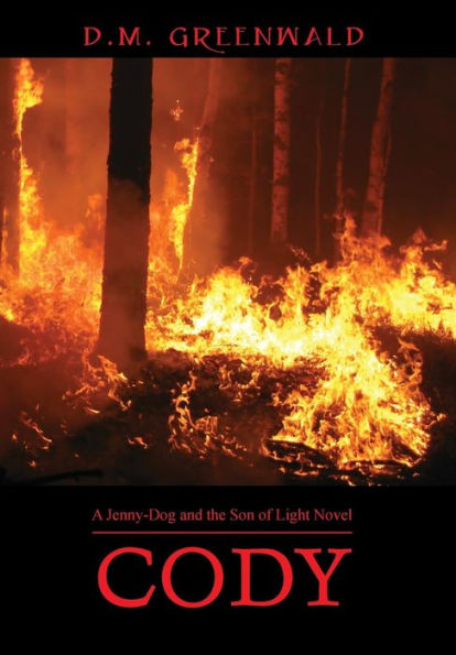 Cody: A Jenny-Dog And The Son Of Light Novel