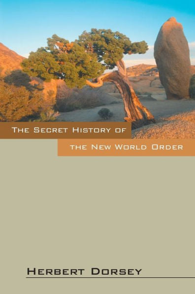 The Secret History Of The New World Order