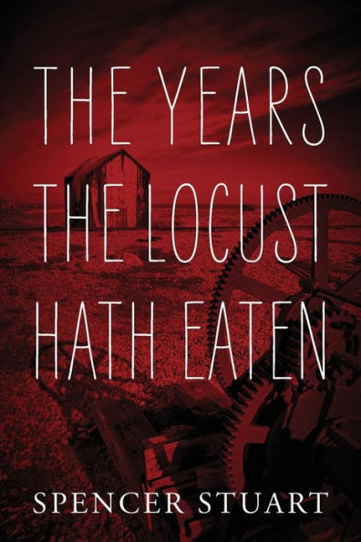 The Years The Locust Hath Eaten