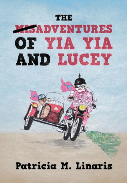 The Misadventures Of Yia Yia And Lucey