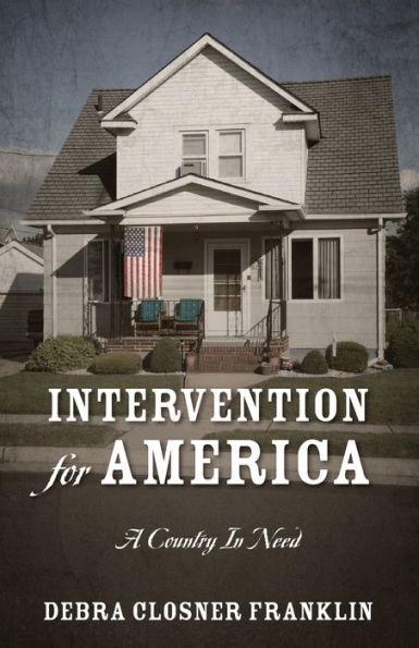 Intervention For America: A Country In Need