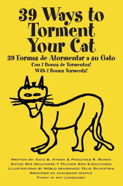 39 Ways To Torment Your Cat: Funny In Any Language