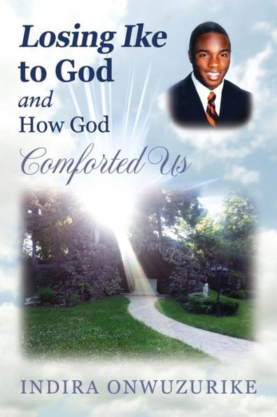 Losing Ike To God And How God Comforted Us