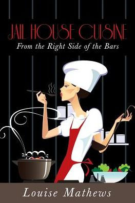 Jail House Cuisine: From The Right Side Of The Bars