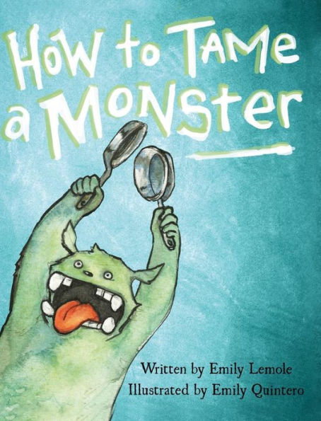 How To Tame A Monster