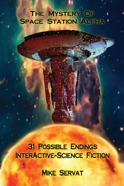 The Mystery Of Space Station Alpha: Interactive-Science Fiction