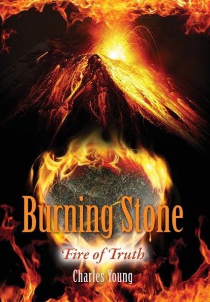 Burning Stone: Fire Of Truth