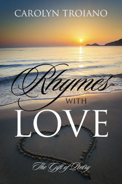 Rhymes With Love: The Gift Of Poetry